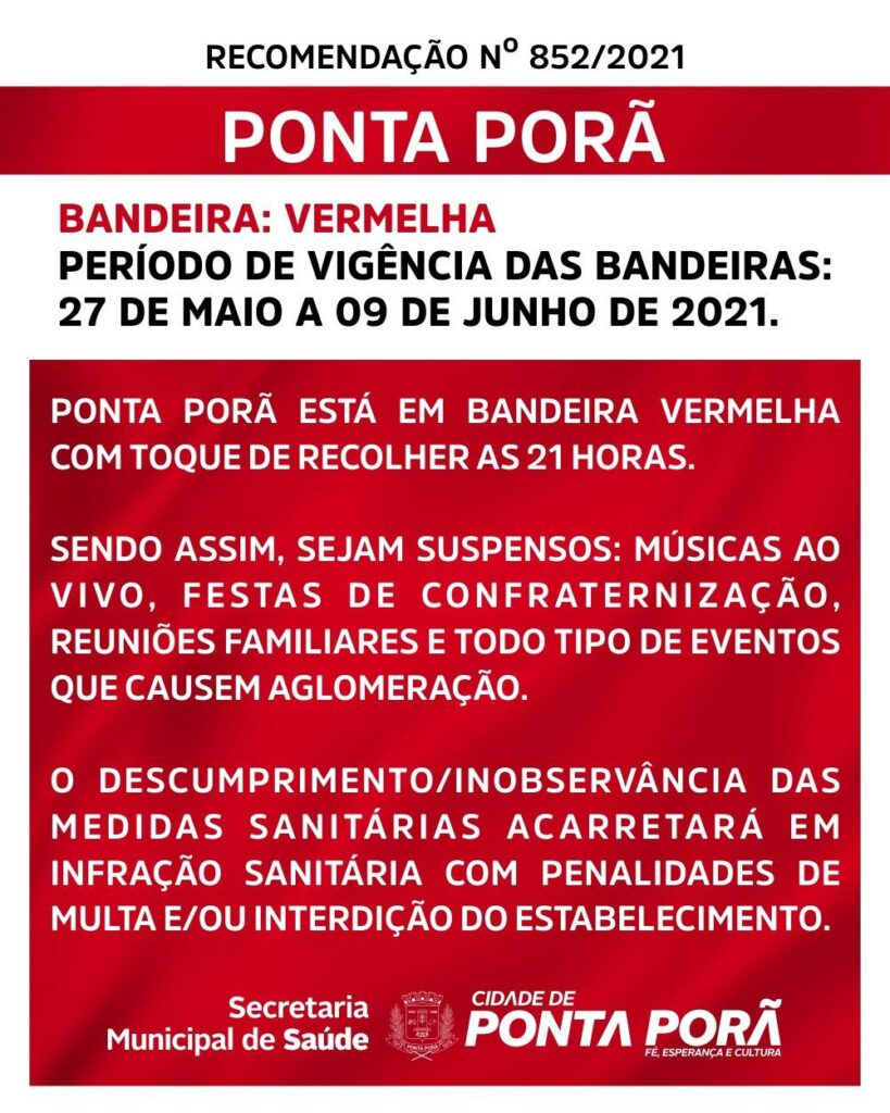 Ponta Porã na bandeira vermelha com toque de recolher às 21h Ponta Porã na bandeira vermelha com toque de recolher às 21h