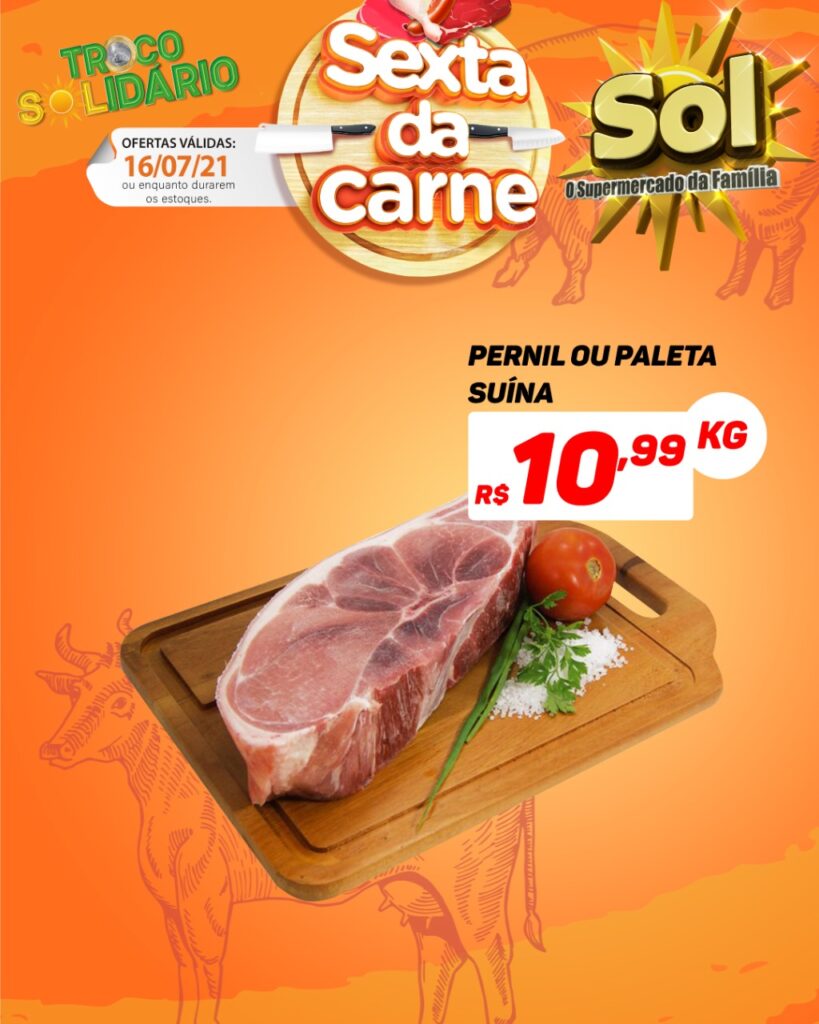 Supermercado Sol e as ofertas da sexta da carne