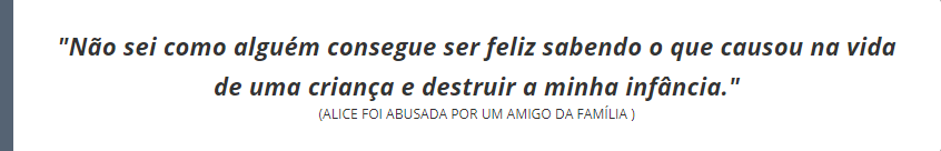 Vítimas de abuso sexual na infância carregam traumas até a vida adulta