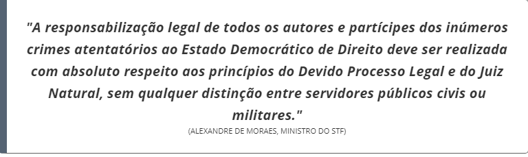 Moraes decide que STF julgará militares envolvidos nos atos de 8/1 Moraes decide que STF julgará militares envolvidos nos atos de 8/1