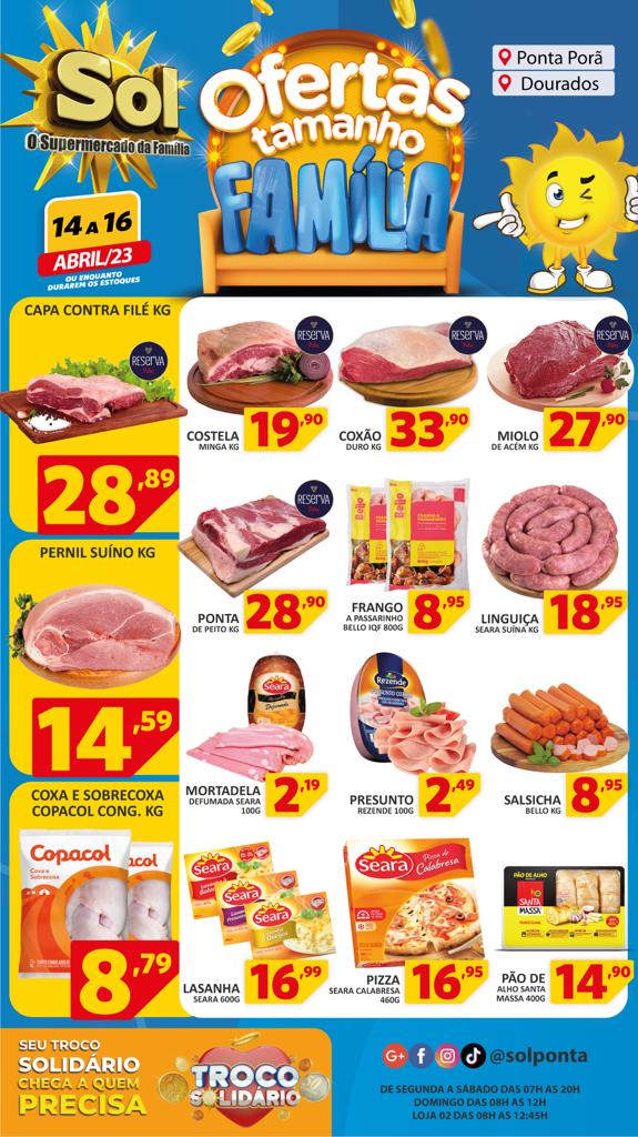 Confira as Ofertas Tamanho Família do Supermercado Sol Confira as Ofertas Tamanho Família do Supermercado Sol