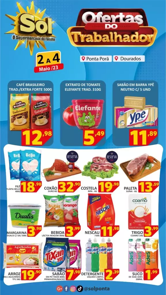 Aproveite: Último dia das ofertas do trabalhador no Supermercado Sol