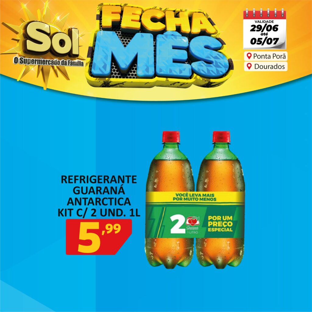Supermercado Sol e as ofertas fecha mês, aproveite