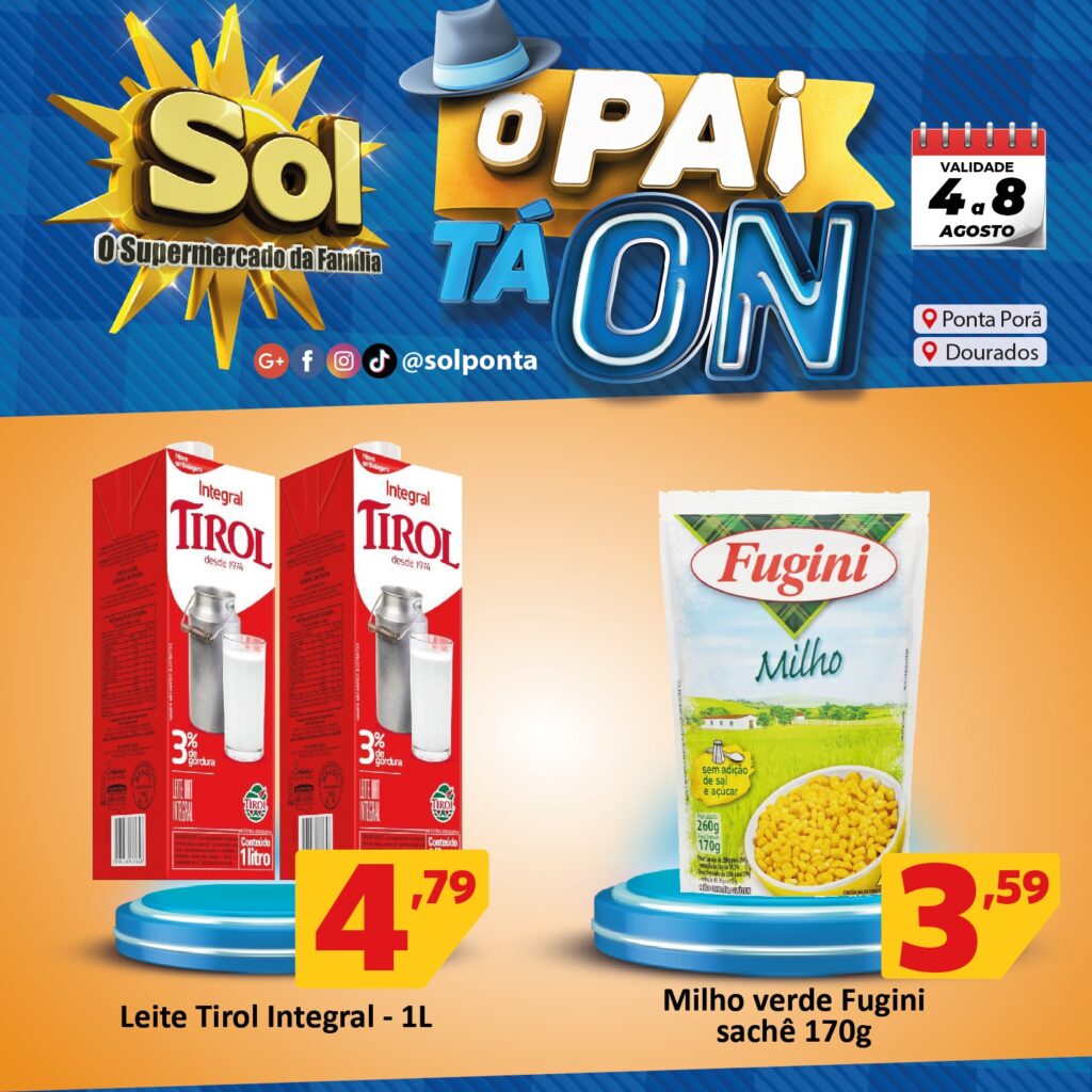 Supermercado Sol e as ofertas ‘o pai tá on’, aproveite