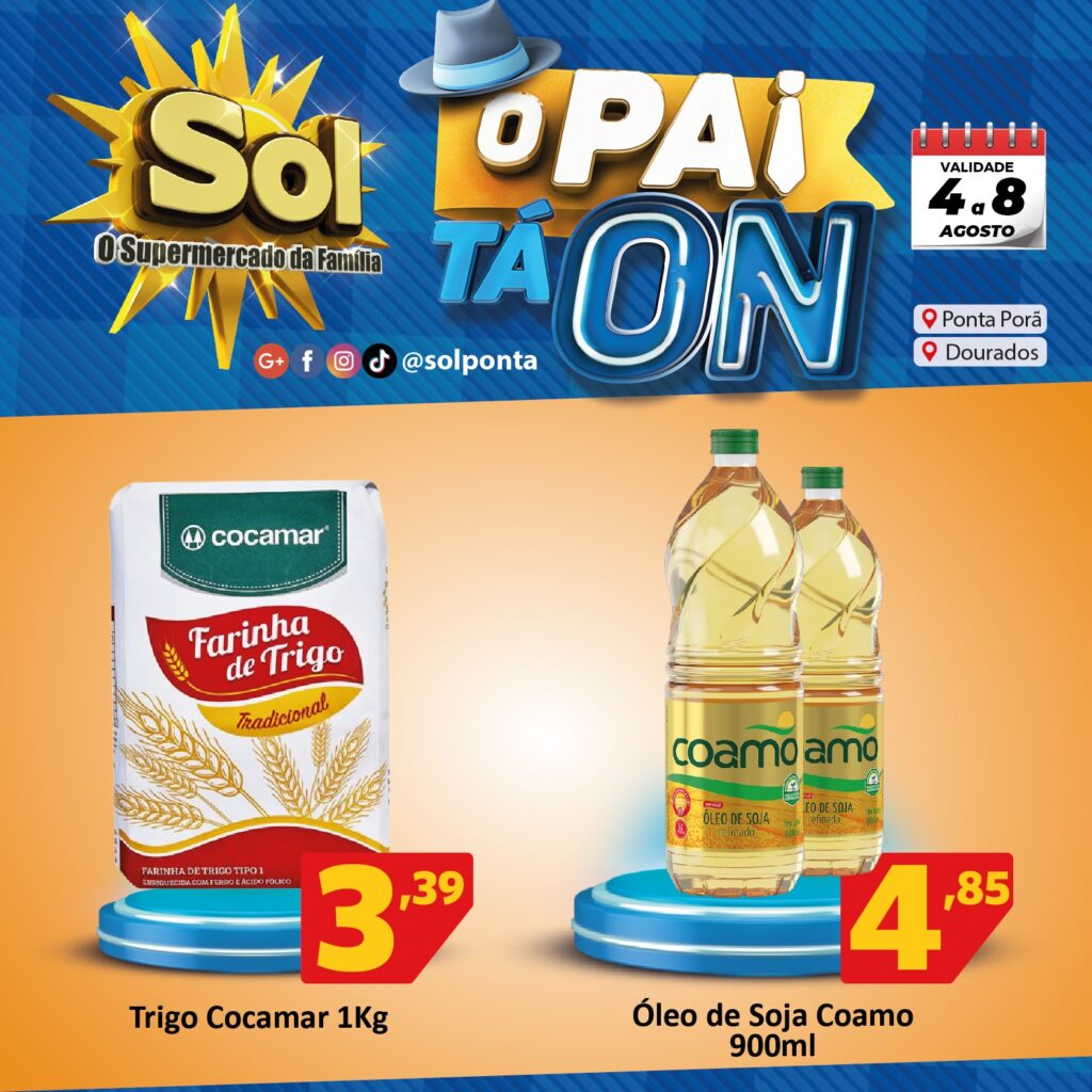 Supermercado Sol e as ofertas ‘o pai tá on’, aproveite