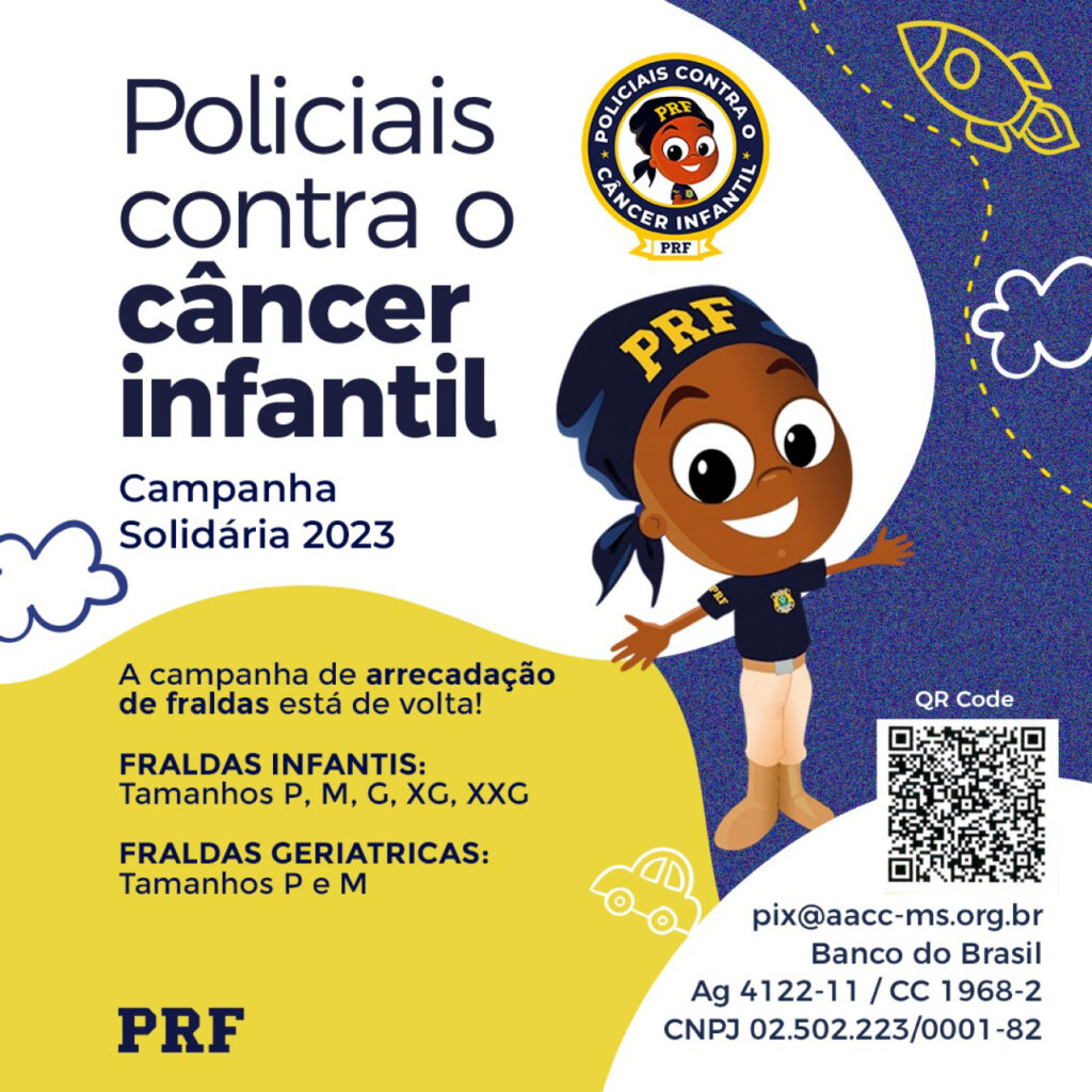 PRF no Mato Grosso do Sul participa da Campanha Policiais Contra o Câncer Infantil PRF no Mato Grosso do Sul participa da Campanha Policiais Contra o Câncer Infantil