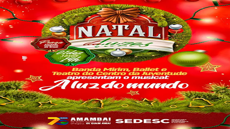 Natal de Luzes inaugura nesta sexta-feira 01 em Amambai Natal de Luzes inaugura nesta sexta-feira 01 em Amambai