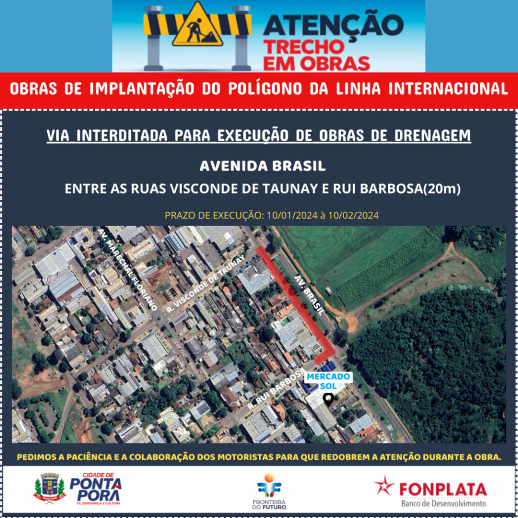 Ponta Porã: Ruas interditadas para execuções de obras Ponta Porã: Ruas interditadas para execuções de obras