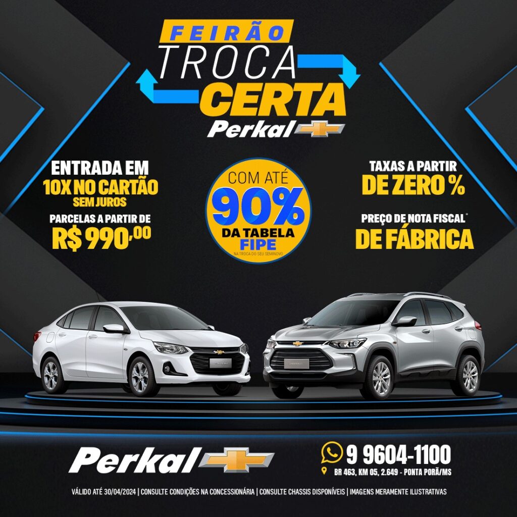 Feirão Troca Certa começa na Perkal em Ponta Porã Feirão Troca Certa começa na Perkal em Ponta Porã