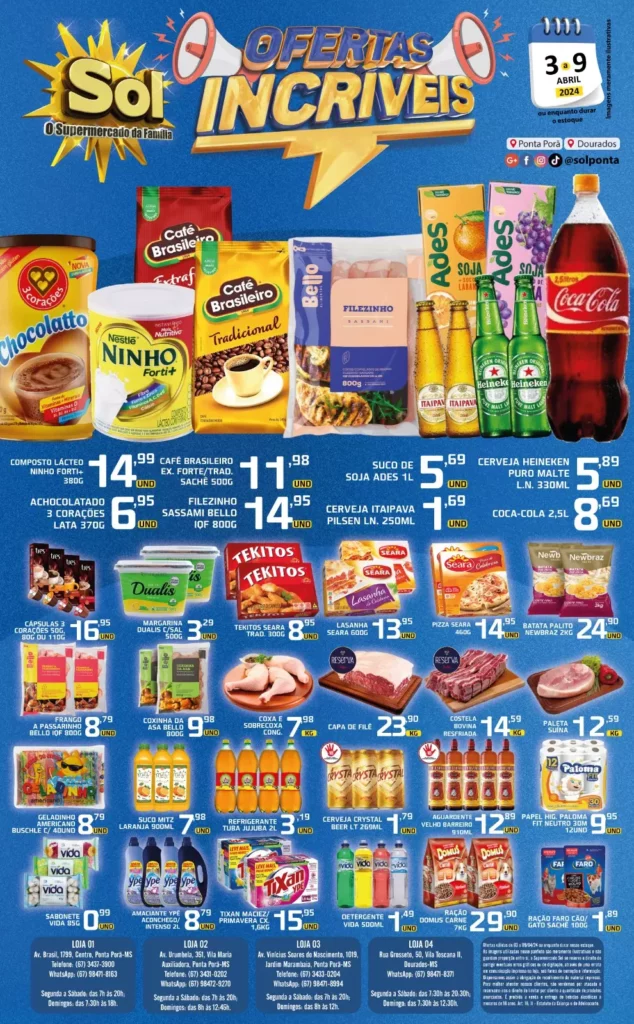 Supermercado Sol informa, último dia das ofertas incriveis Supermercado Sol informa, último dia das ofertas incriveis