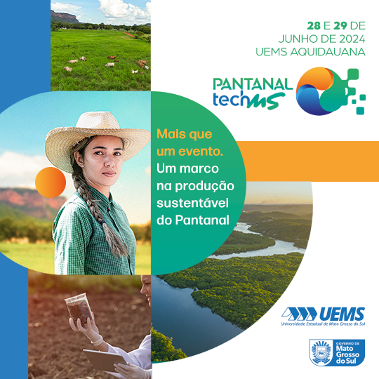 UEMS e Governo do Estado realizam “Pantanal Tech MS” nos dias 28 e 29 de junho em Aquidauana UEMS e Governo do Estado realizam “Pantanal Tech MS” nos dias 28 e 29 de junho em Aquidauana
