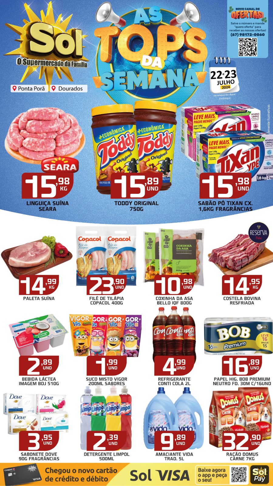 Confira as ofertas Top da Semana do Supermercado Sol Confira as ofertas Top da Semana do Supermercado Sol