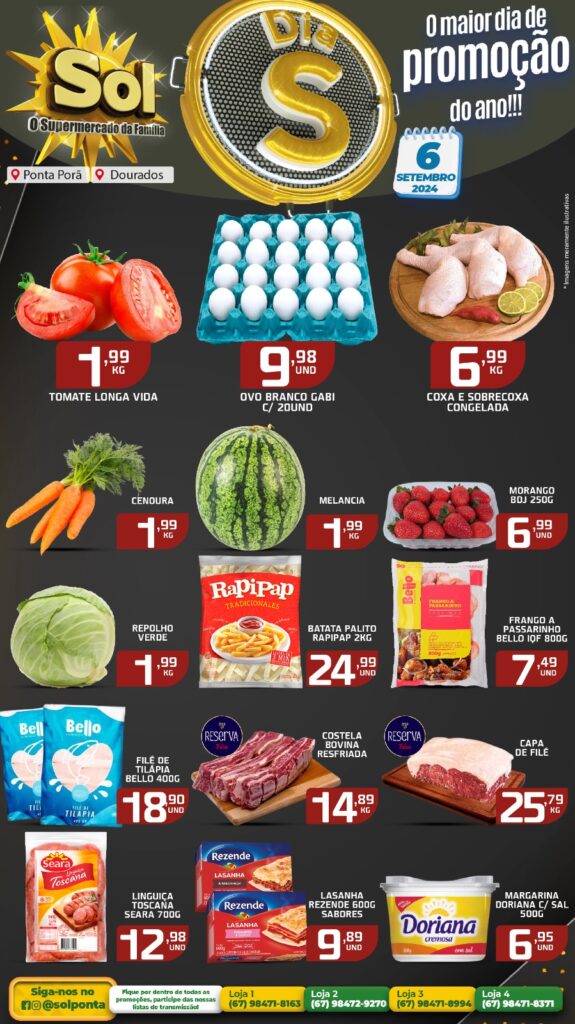 Dia S é hoje, dia 6, no supermercado Sol Dia S é hoje, dia 6, no supermercado Sol