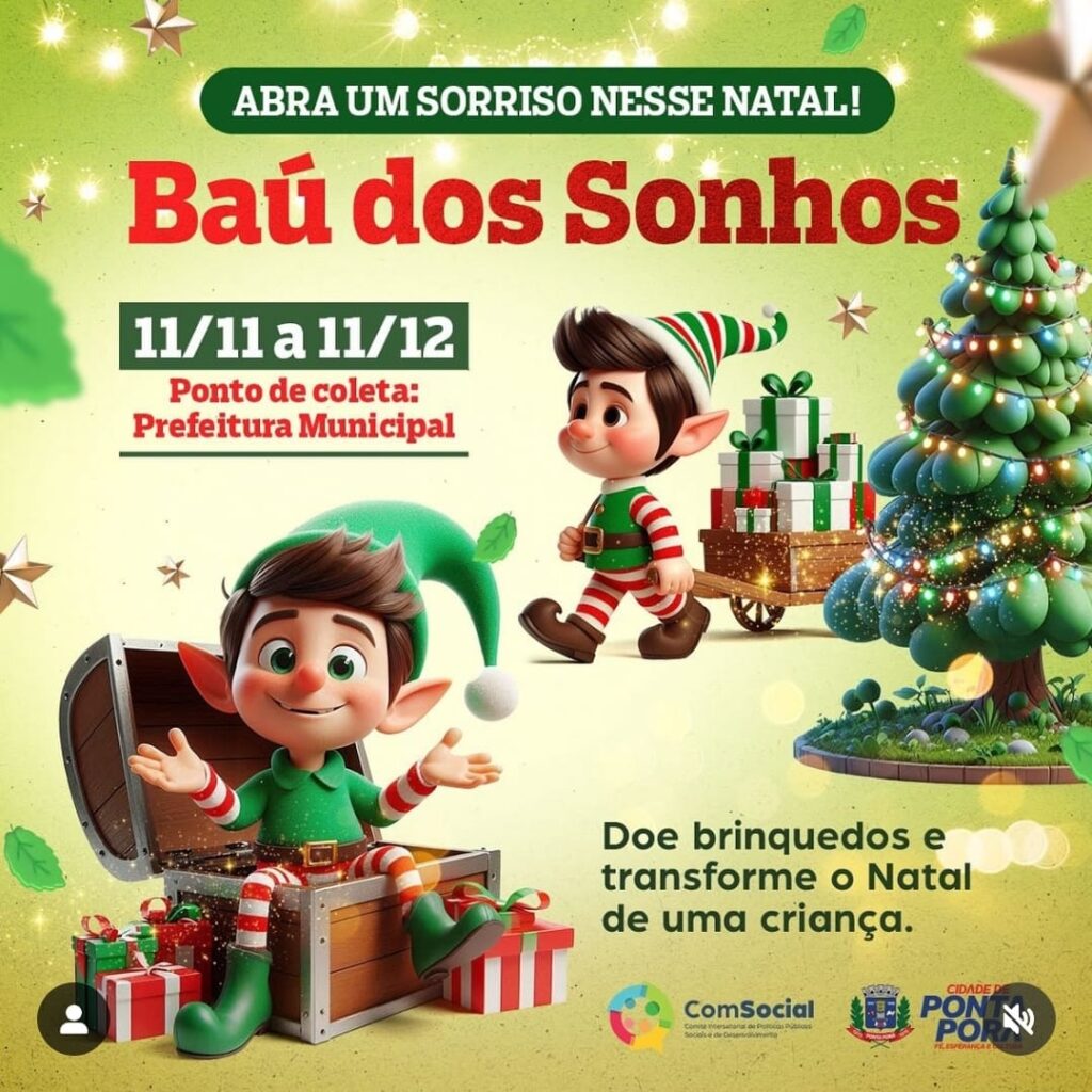 Ponta Porã: Está aberta a campanha de natal “Baú dos Sonhos” Ponta Porã: Está aberta a campanha de natal “Baú dos Sonhos”