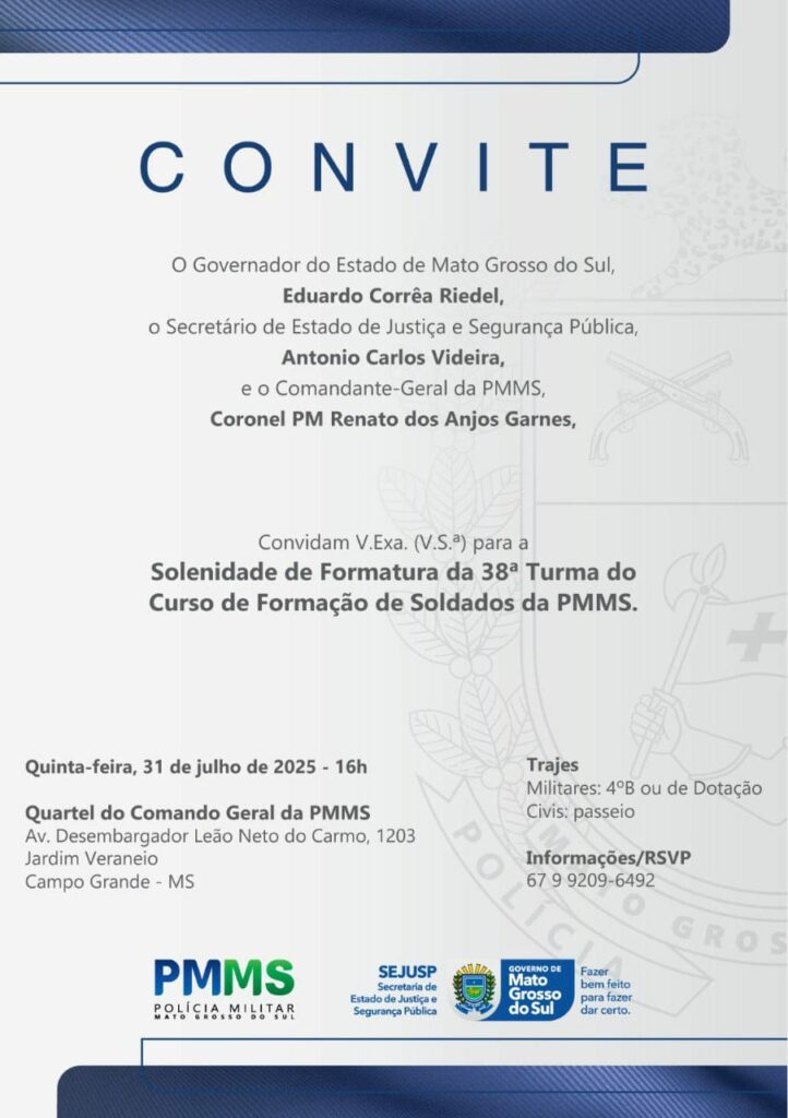 Formatura da 38ª Turma do Curso de Formação de Soldados da PM é transferida para Campo Grande Formatura da 38ª Turma do Curso de Formação de Soldados da PM é transferida para Campo Grande