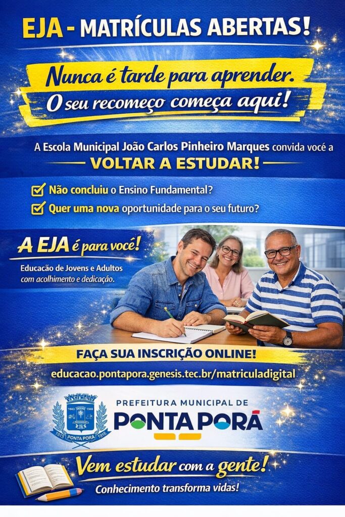 Educação abre matrículas para EJA em Ponta Porã Educação abre matrículas para EJA em Ponta Porã