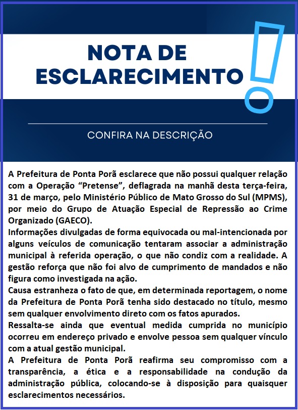 Nota: Prefeitura de Ponta Porã esclarece não possuir relação com Operação “Pretense”