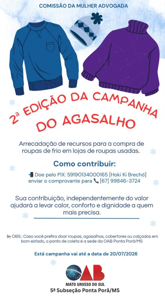 Comissão da Mulher Advogada lança Campanha do Agasalho em Ponta Porã Comissão da Mulher Advogada lança Campanha do Agasalho em Ponta Porã