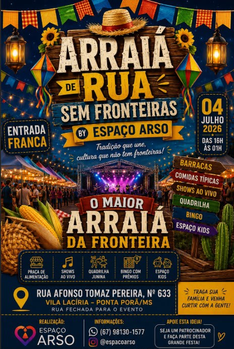 Em julho tem o Arraiá na Vila Lacíria em Ponta Porã Em julho tem o Arraiá na Vila Lacíria em Ponta Porã