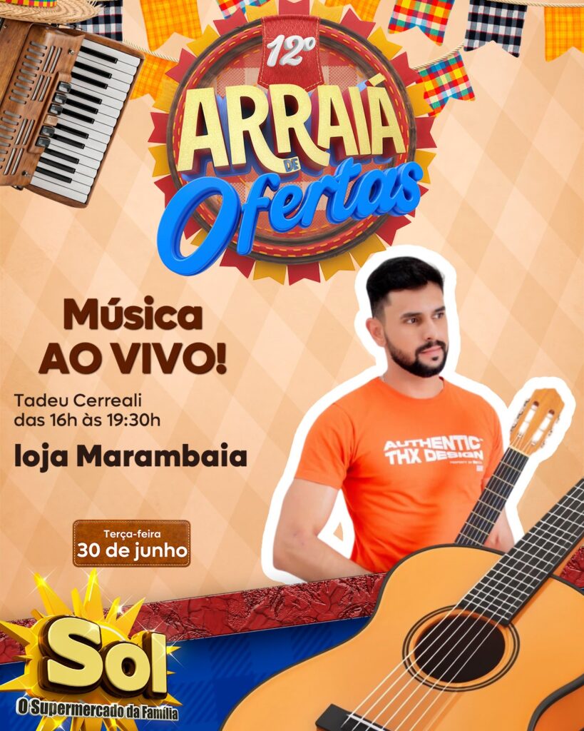 Confira os músicos que irão animar o 12° Arraiá de Ofertas do Supermercado Sol