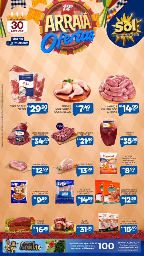 Imperdível: Confira as ofertas do Arraiá do Supermercado Sol para hoje