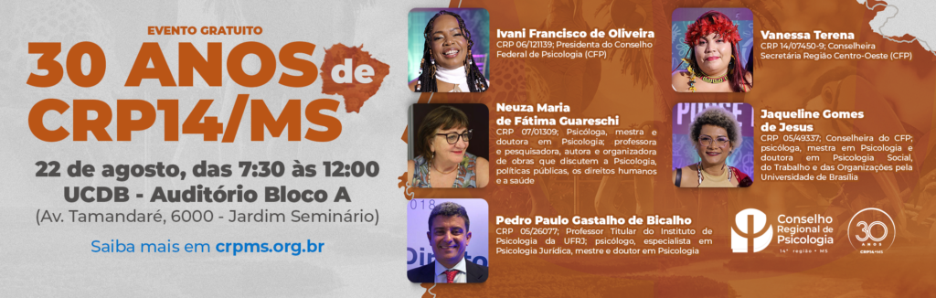 CRP14/MS celebra 30 anos de história com programação especial no mês da Psicologia CRP14/MS celebra 30 anos de história com programação especial no mês da Psicologia