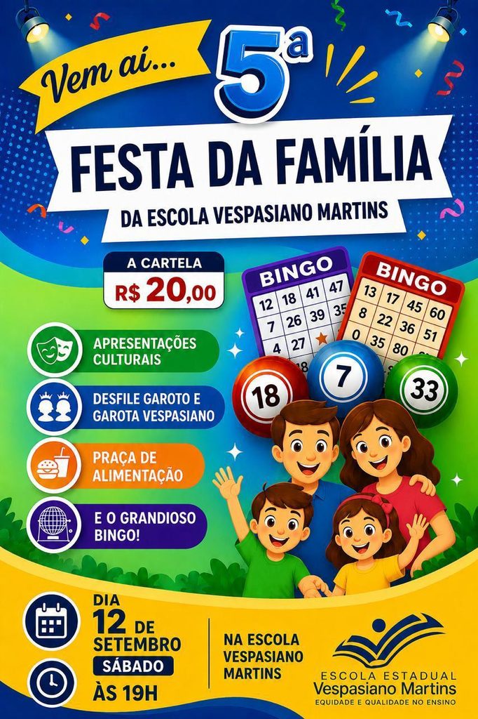 5ª Festa da família da Escola Estadual Vespasiano Martins acontece no dia 12 de setembro